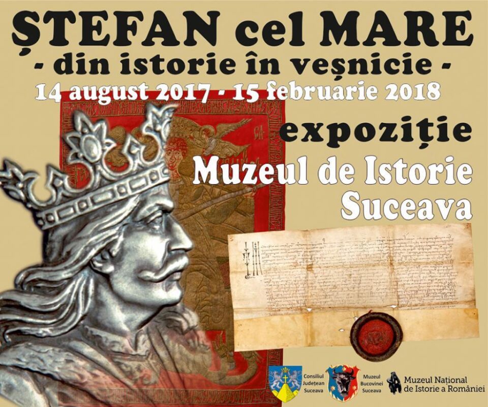 Expoziția “Ștefan cel Mare. Din istorie în veșnicie”, până pe 15 februarie, la Muzeul de Istorie Expoziția “Ștefan cel Mare. Din istorie în veșnicie”, până pe 15 februarie, la Muzeul de Istorie