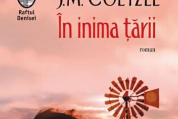 J.M. Coetzee: „În inima țării”