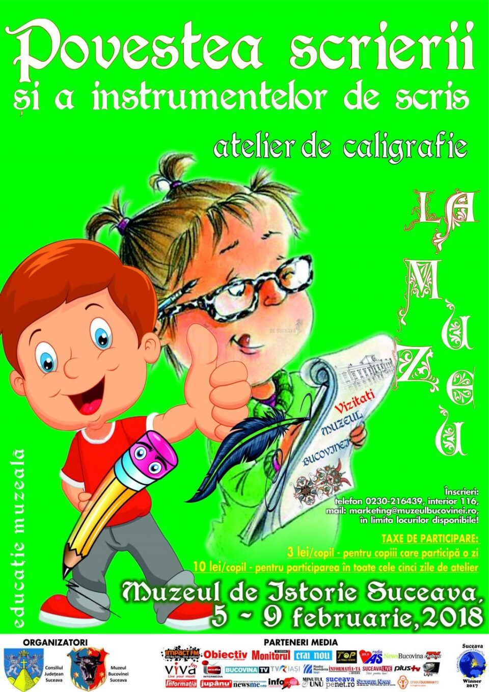 "Povestea scrierii și a instrumentelor de scris – atelier de caligrafie", la Muzeul Bucovinei "Povestea scrierii și a instrumentelor de scris – atelier de caligrafie", la Muzeul Bucovinei
