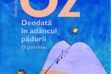 Amos Oz: „Deodată în adâncul pădurii”
