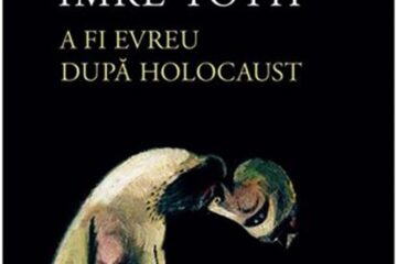 Imre Toth: „A fi evreu după Holocaust”