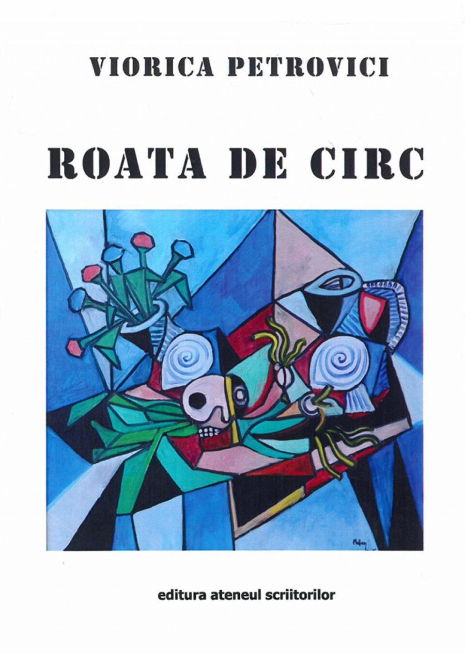 Viorica Petrovici: Roata de circ