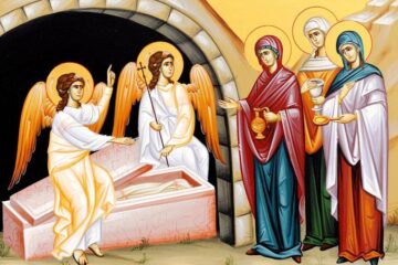 Femeile mironosițe – modele de mărturisire a credinței în Hristos Cel înviat