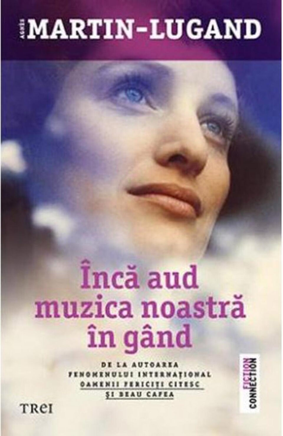 Agnès Martin-Lugand: „Încă aud muzica noastră în gând”