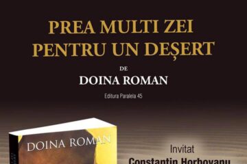 Lansarea cărții „Prea mulți zei pentru un deșert”, semnată de Doina Roman, la Cărturești