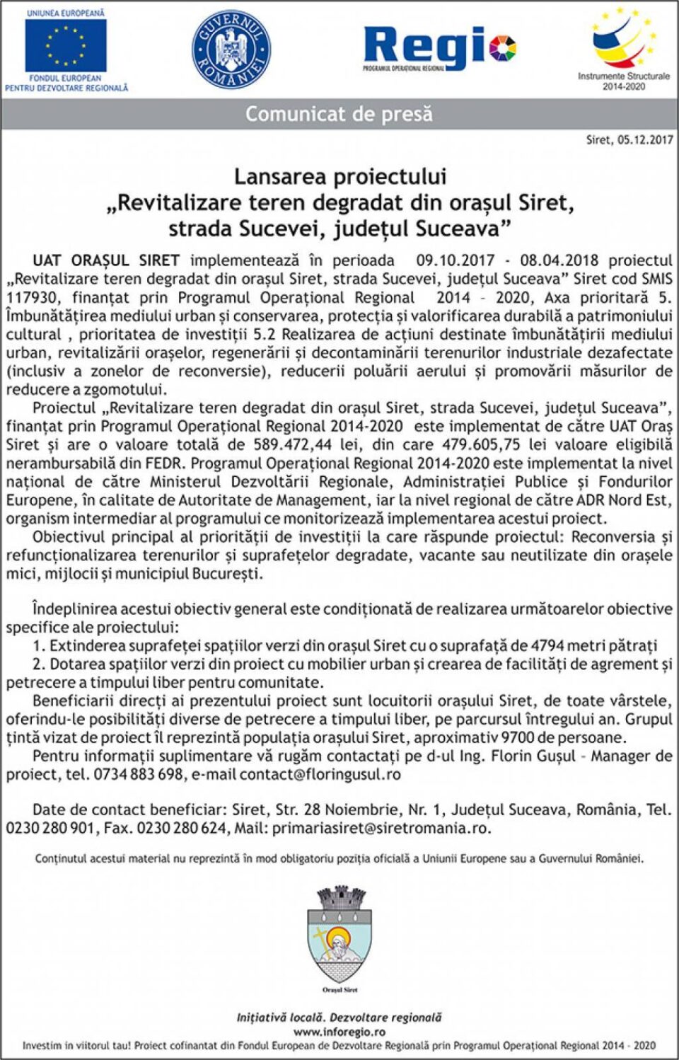 Lansarea proiectului „Revitalizare teren degradat din orașul Siret, strada Sucevei, județul Suceava” Lansarea proiectului „Revitalizare teren degradat din orașul Siret, strada Sucevei, județul Suceava”