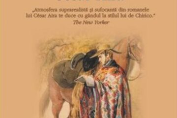 Cesar Aira: „O scenă din viața unui pictor călător”