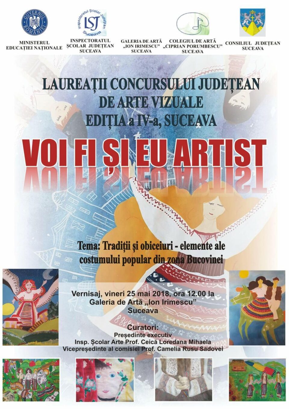 Expoziția „Voi fi și eu artist”, la Galeria de Artă „Ion Irimescu” Suceava Expoziția „Voi fi și eu artist”, la Galeria de Artă „Ion Irimescu” Suceava