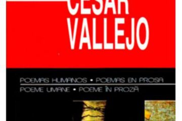 Cesar Vallejo: „Poeme umane - Poeme în proză”