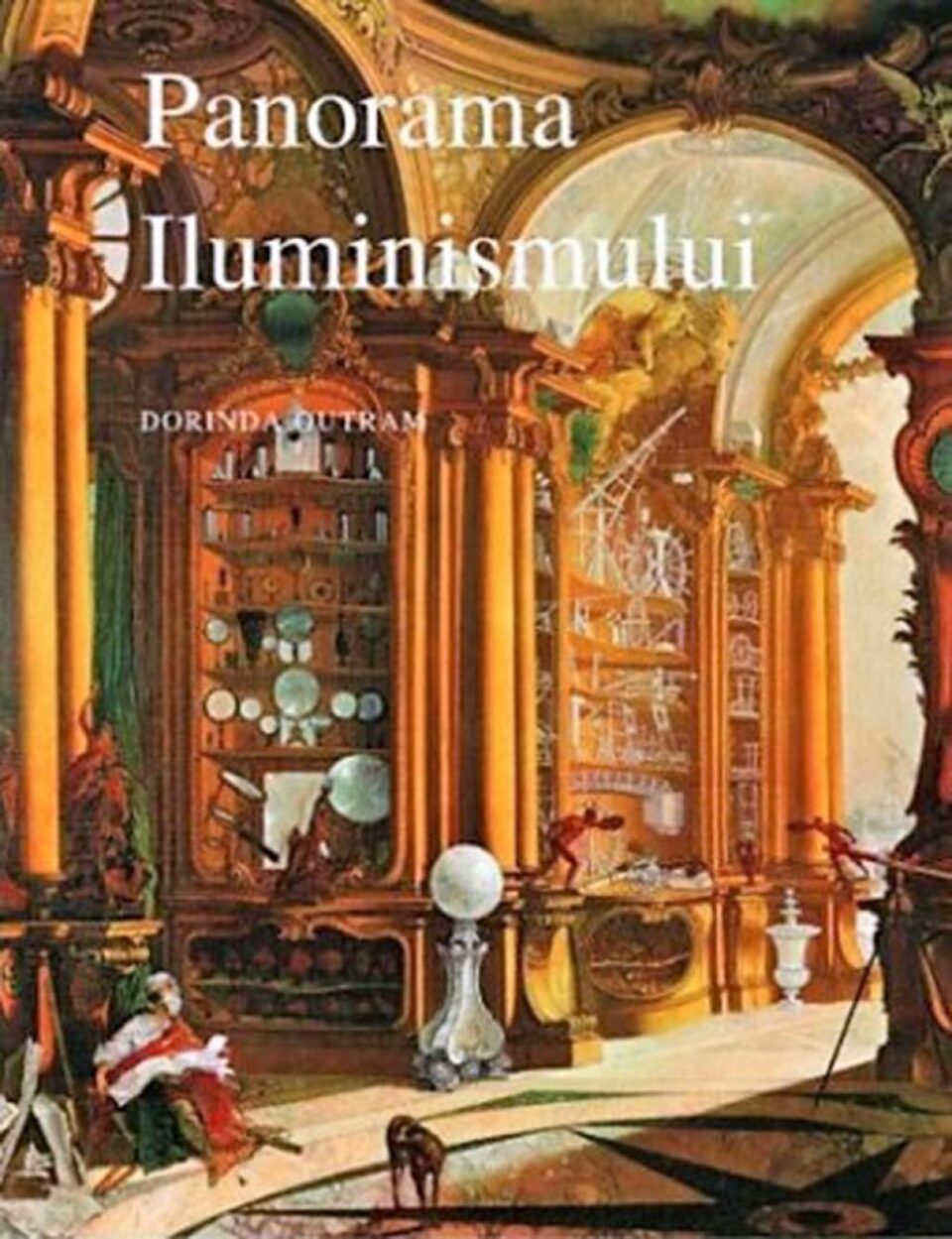 Dorinda Outram: „Panorama Iluminismului”