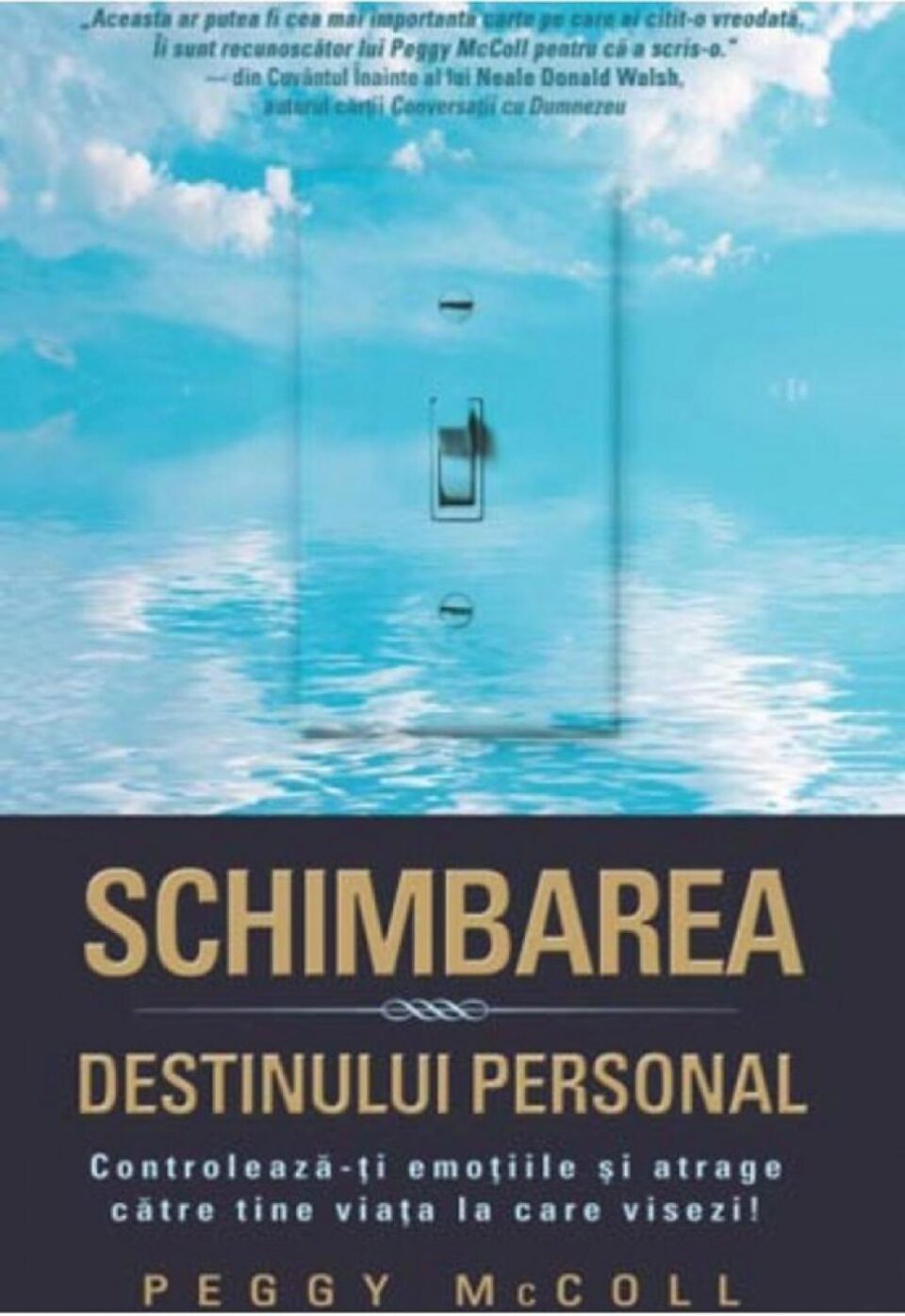 Peggy McColl: „Schimbarea destinului personal”