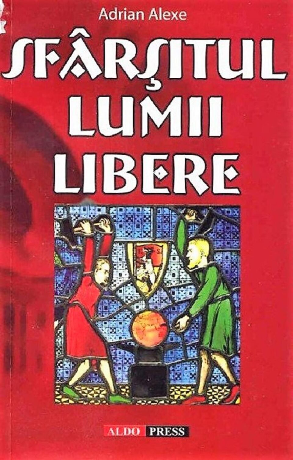 Adrian Alexe: „Sfârșitul lumii libere”