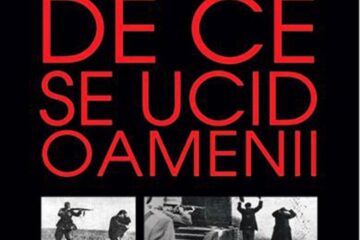 Bogdan Ficeac: „De ce se ucid oamenii”
