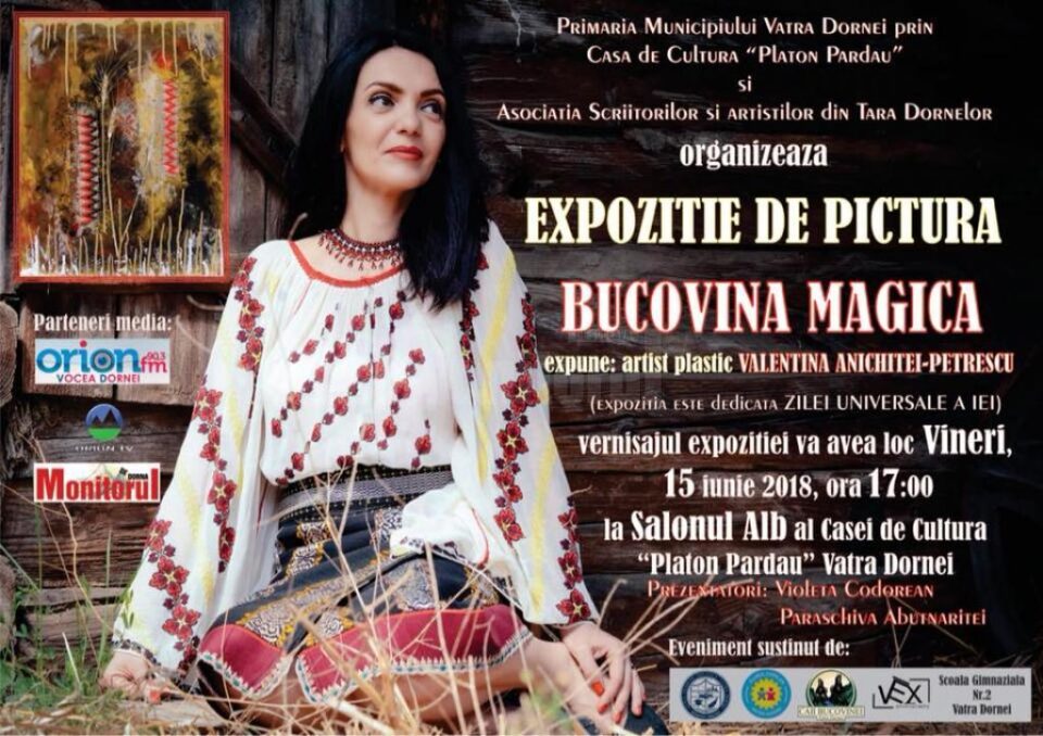 Expoziția de pictură „Bucovina Magică”, la Casa de Cultură „Platon Pardău” din Vatra Dornei Expoziția de pictură „Bucovina Magică”, la Casa de Cultură „Platon Pardău” din Vatra Dornei