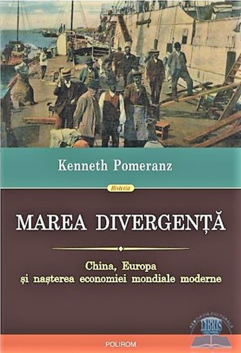 Kenneth Pomeranz: „Marea divergență”