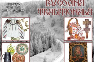 Expoziția temporară „Bucovina Tradițională”, la Muzeul Olteniei
