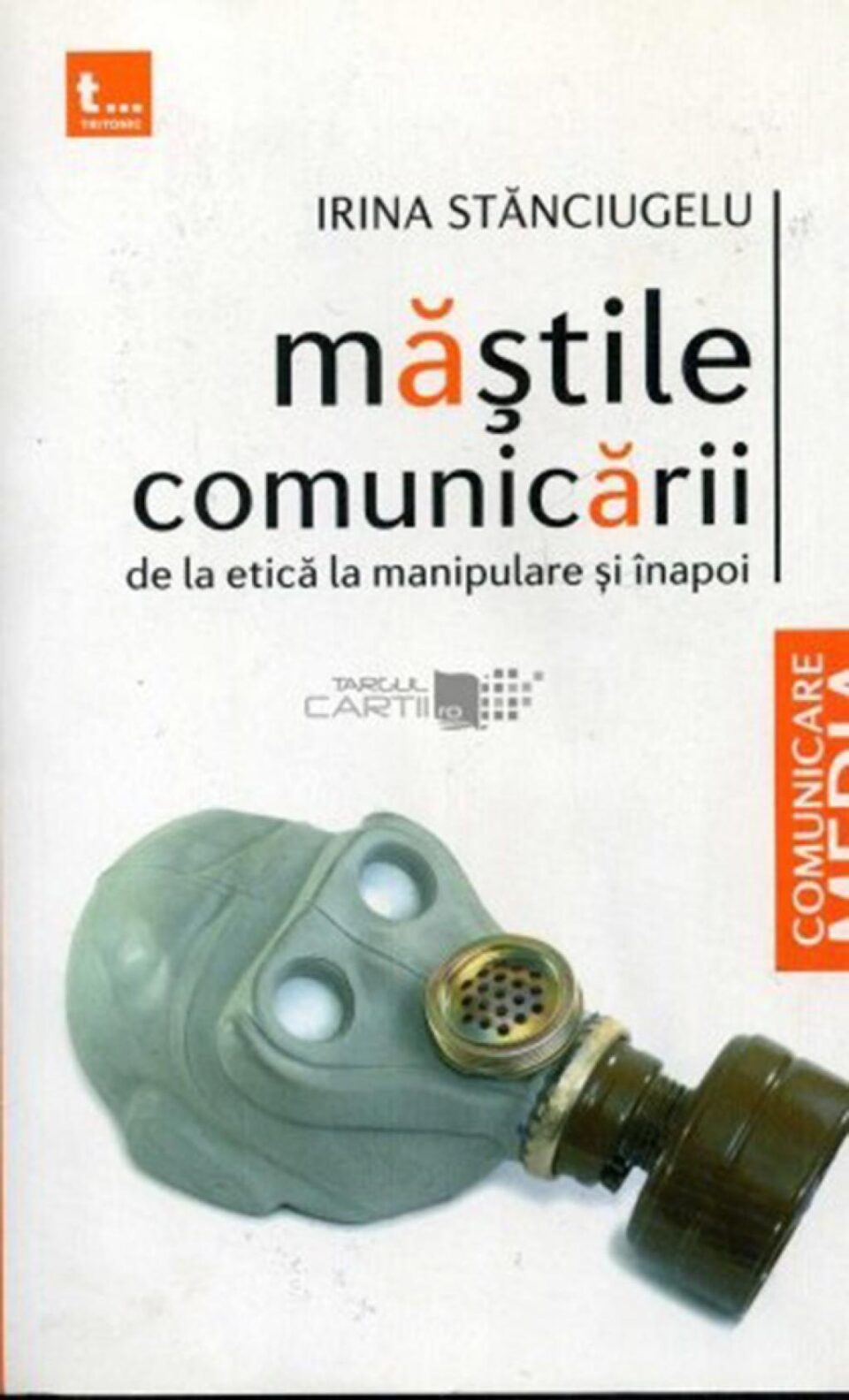 Irina Stănciugelu: „Măștile comunicării”