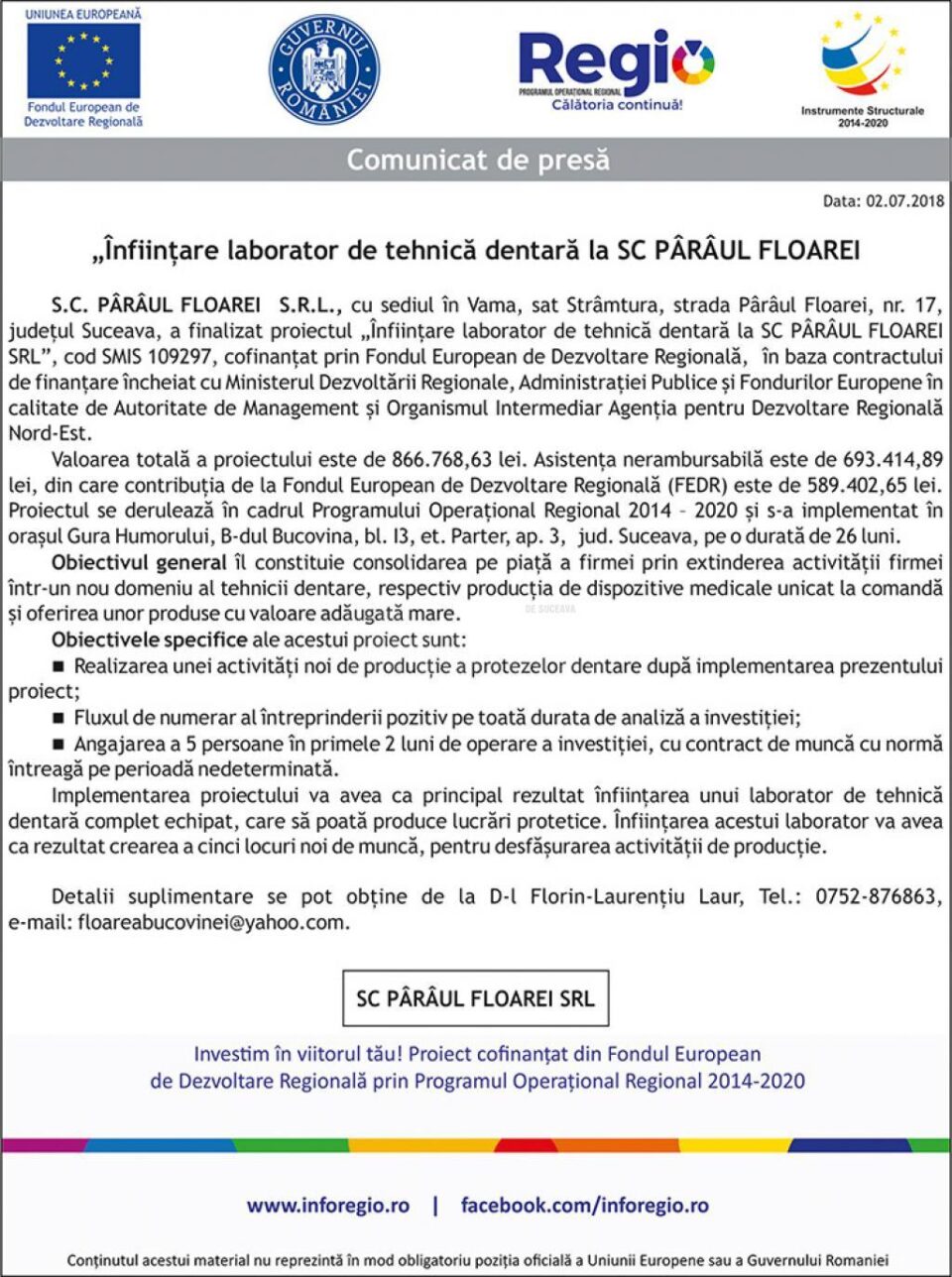 „Înființare laborator de tehnică dentară la SC PÂRÂUL FLOAREI SRL”