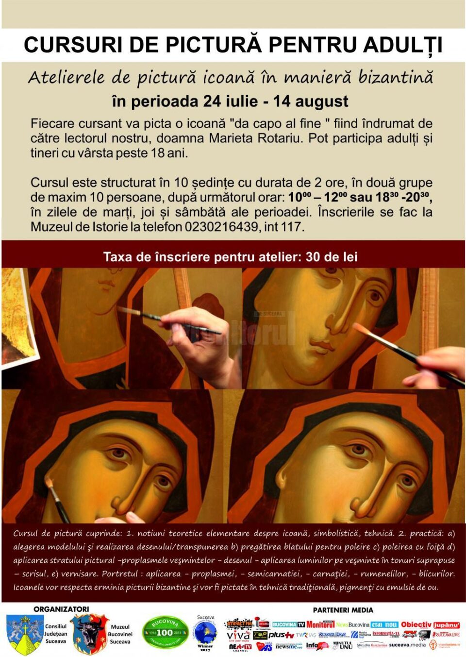 Se mai fac înscrieri la atelierul de pictură - icoană în manieră bizantină pentru adulți, la Muzeul Bucovinei Se mai fac înscrieri la atelierul de pictură - icoană în manieră bizantină pentru adulți, la Muzeul Bucovinei