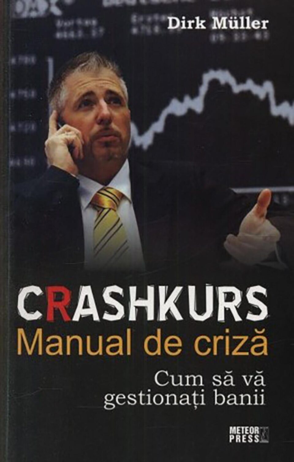 Dirk Muller: „Crashkurs - Manual de criză”
