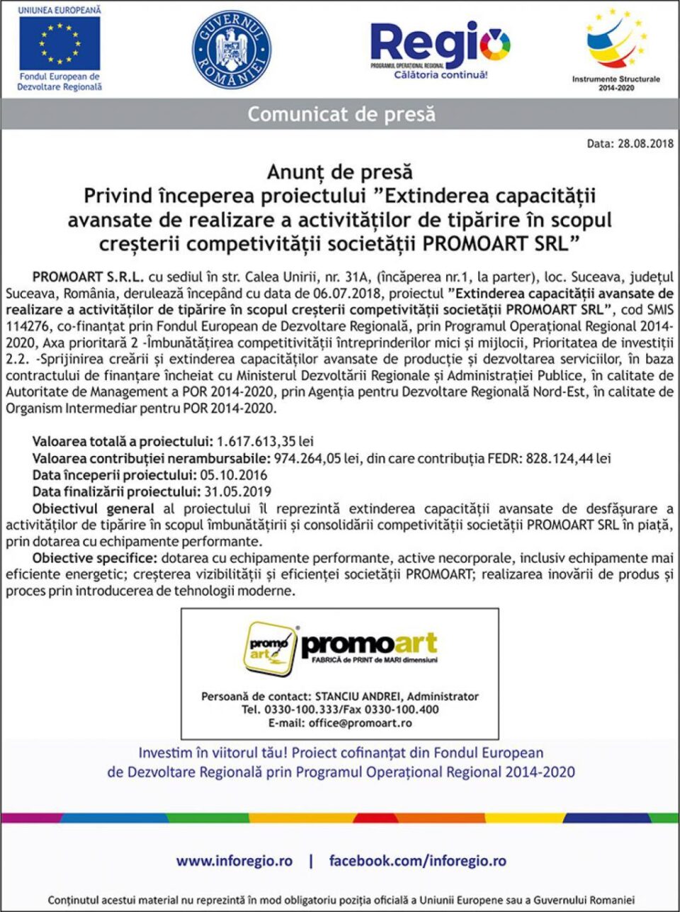 Anunț de presă Privind începerea proiectului ”Extinderea capacității avansate de realizare a activităților de tipărire în scopul creșterii competivității societății PROMOART SRL”