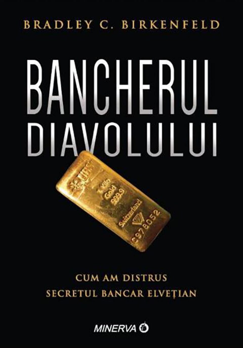 Bradley C. Birkenfeld: „Bancherul diavolului”