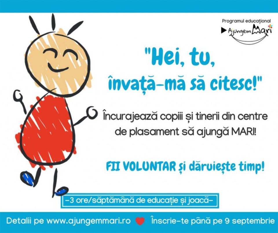 Programul educațional „Ajungem MARI” caută voluntari pentru copiii din centrele de plasament