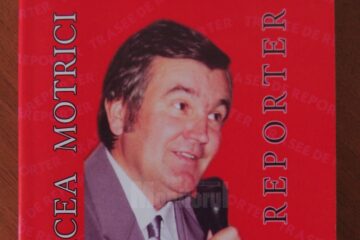„Trasee de reporter”, de Mircea Motrici