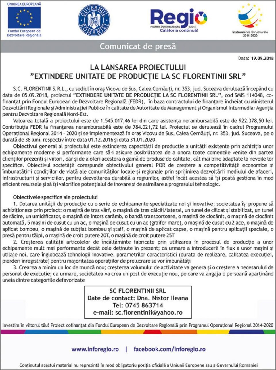 LA LANSAREA PROIECTULUI ”EXTINDERE UNITATE DE PRODUCȚIE LA SC FLORENTINII SRL”