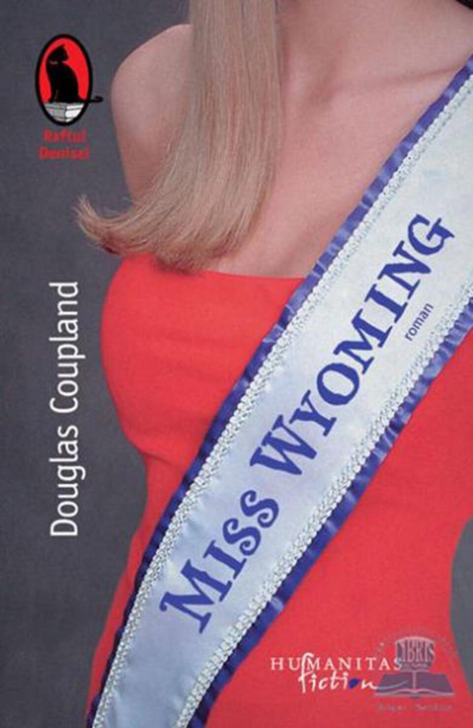 Douglas Coupland: „Miss Wyoming”