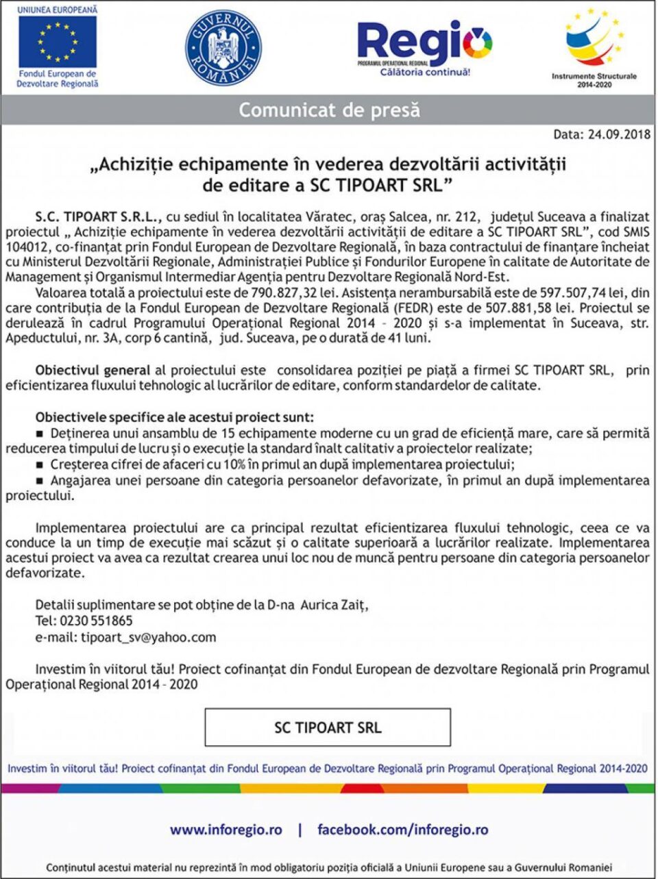 „Achiziție echipamente în vederea dezvoltării activității de editare a SC TIPOART SRL” „Achiziție echipamente în vederea dezvoltării activității de editare a SC TIPOART SRL”