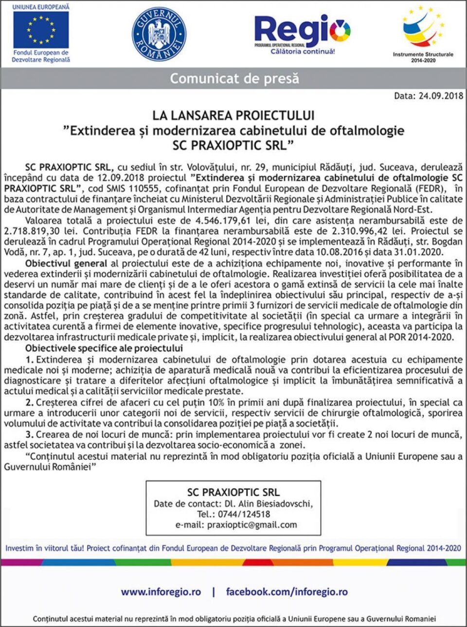 LA LANSAREA PROIECTULUI ”Extinderea și modernizarea cabinetului de oftalmologie SC PRAXIOPTIC SRL”