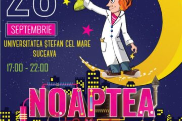 Sucevenii sunt așteptați astăzi, de la ora 16.00, la „Noaptea cercetătorilor”