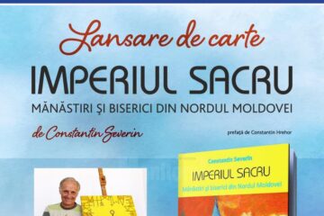 Lansare de carte „Imperiul Sacru. Mănăstiri și biserici din nordul Moldovei”