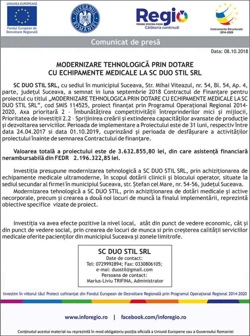 MODERNIZARE TEHNOLOGICĂ PRIN DOTARE CU ECHIPAMENTE MEDICALE LA SC DUO STIL SRL