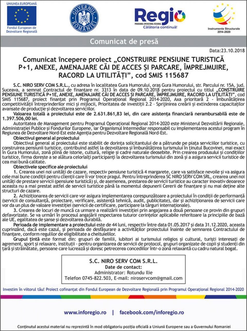 Comunicat începere proiect „CONSTRUIRE PENSIUNE TURISTICĂ P+1, ANEXE, AMENAJARE CĂI DE ACCES ȘI PARCARE, ÎMPREJMUIRE, RACORD LA UTILITĂȚI”, cod SMIS 115687