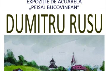Vernisajul Expoziției „Peisaj Bucovinean” de Dumitru Rusu, astăzi, la Galeriile „Ion Irimescu”
