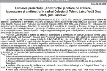 Lansarea proiectului „Construcție și dotare de ateliere, laboratoare și amfiteatru în cadrul Colegiului Tehnic Lațcu Vodă Oraș Siret, jud. Suceava”