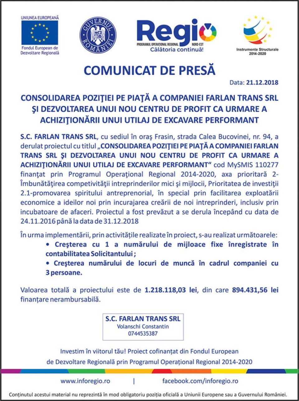 CONSOLIDAREA POZIȚIEI PE PIAȚĂ A COMPANIEI FARLAN TRANS SRL ȘI DEZVOLTAREA UNUI NOU CENTRU DE PROFIT CA URMARE A ACHIZIȚIONĂRII UNUI UTILAJ DE EXCAVARE PERFORMANT