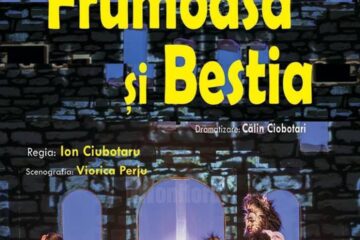 „Frumoasa și Bestia”, cu două reprezentații, azi, la Teatrul „Matei Vișniec” Suceava
