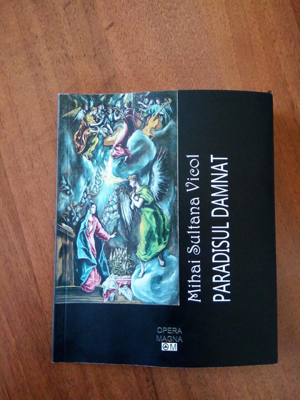 „Paradisul damnat” de Mihai Sultana Vicol