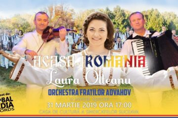 Laura Olteanu, Orchestra Fraților Advahov și invitați speciali, într-un regal de muzică populară pe scena suceveană