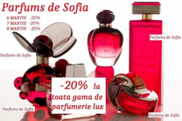Reduceri de 20% la toată gama de parfumerie de lux, pe 6, 7 și 8 martie, în magazinele Parfums de Sofia (PS)
