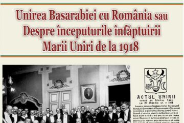 Unirea Basarabiei cu România sau despre începuturile înfăptuirii Marii Uniri de la 1918