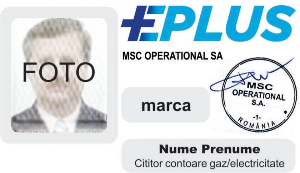 Angajații companiei de citire a contoarelor de energie și gaze naturale pot fi recunoscuți după brandul EPlus care se regăsește pe legitimațiile de serviciu Angajații companiei de citire a contoarelor de energie și gaze naturale pot fi recunoscuți după brandul EPlus care se regăsește pe legitimațiile de serviciu