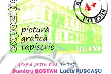 Expoziție aniversară a Grupului PATRU PLUS, la Muzeul Bucovinei Suceava