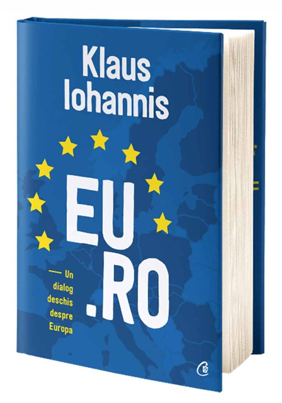 "EU.RO. Un dialog deschis despre Europa" - Klaus Iohannis