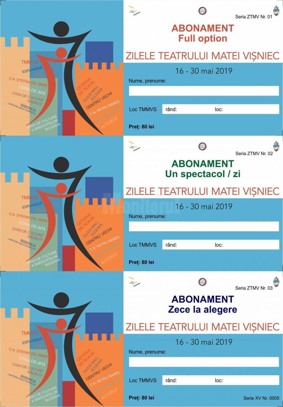 Abonamente pentru spectacolele din cadrul Festivalului Zilele Teatrului "Matei Vișniec” Abonamente pentru spectacolele din cadrul Festivalului Zilele Teatrului "Matei Vișniec”
