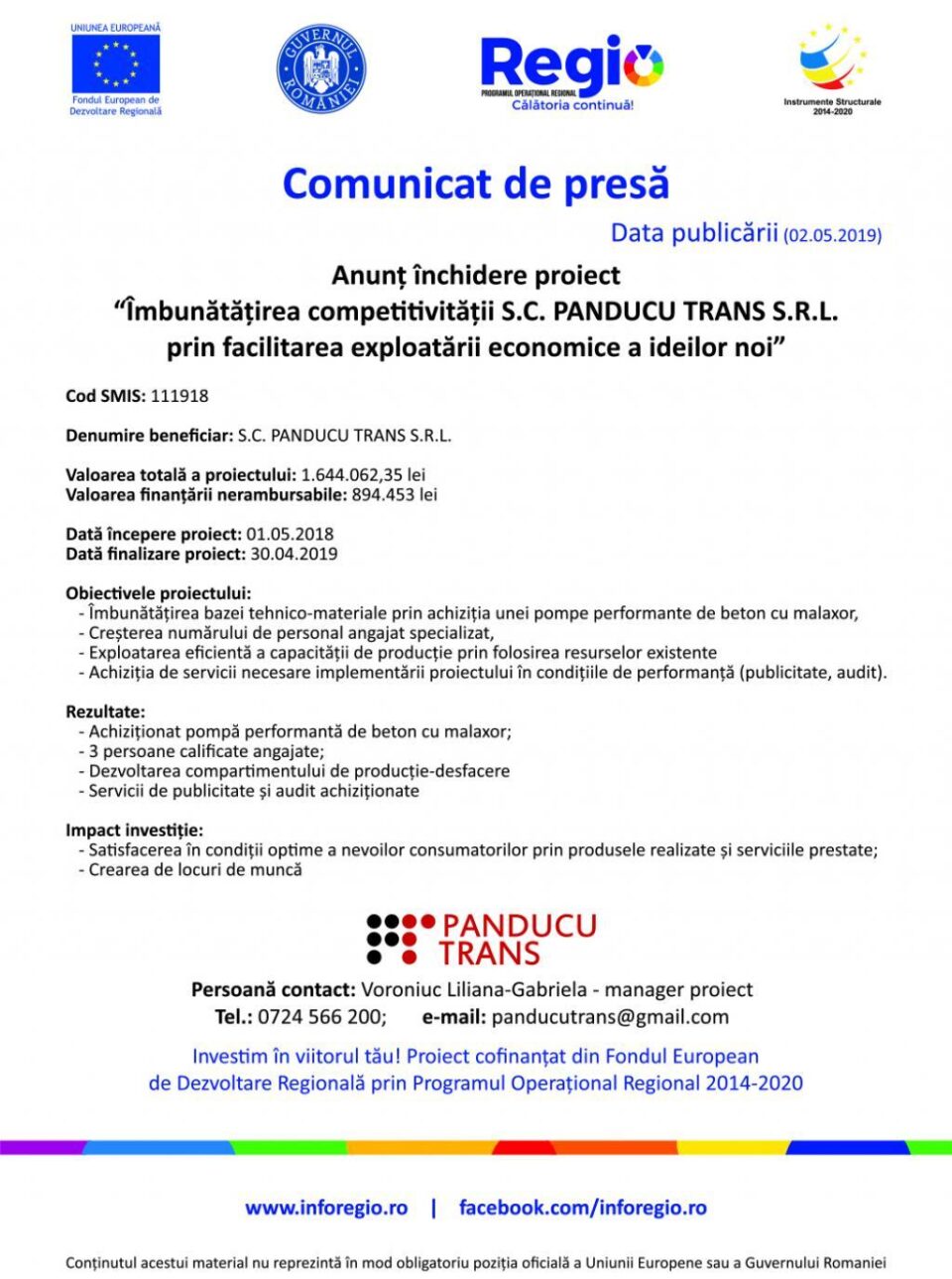 Anunț încheire proiect „Îmbunătățirea competitivității S.C. Panducu Trans S.R.L. prin facilitarea exploatării economice a ideilor noi” Anunț încheire proiect „Îmbunătățirea competitivității S.C. Panducu Trans S.R.L. prin facilitarea exploatării economice a ideilor noi”