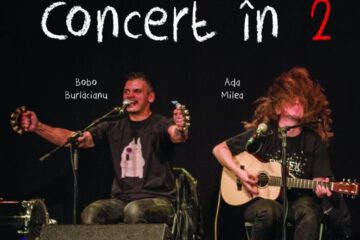 „Concert în 2”, cu Ada Milea și Bobo Burlăcianu